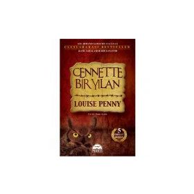 CENNETTE BIR YILAN - LOUISE PENNY