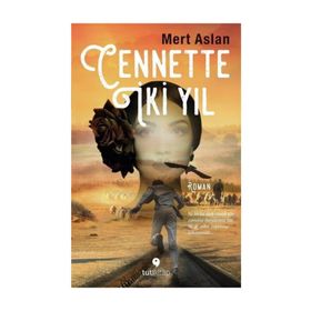 Cennette İki Yıl - Mert Aslan