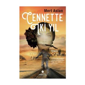 Cennette İki Yıl - Mert Aslan