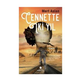 Cennette İki Yıl - Mert Aslan