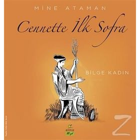 Cennette İlk Sofra - Bilge Kadın - Mine Ataman