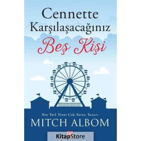 CENNETTE KARŞILAŞACAĞINIZ BEŞ KİŞİ - MITCH ALBOM