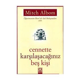 CENNETTE KARŞILAŞACAĞINIZ BEŞ KİŞİ - MITCH ALBOM