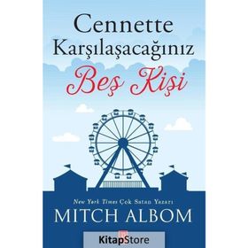 CENNETTE KARŞILAŞACAĞINIZ BEŞ KİŞİ - MITCH ALBOM