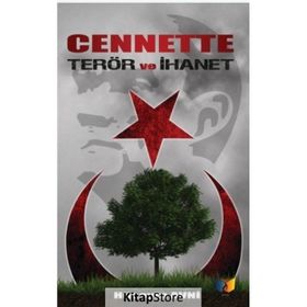 Cennette Terör ve İhanet - Hüseyin Avni