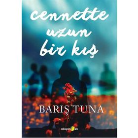 Cennette Uzun Bir Kış - Barış Tuna