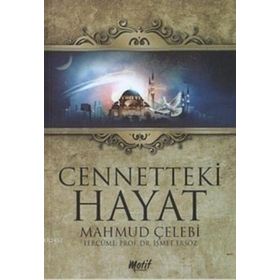 CENNETTEKI HAYAT - MAHMUD ÇELEBI