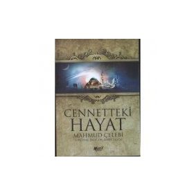CENNETTEKI HAYAT - MAHMUD ÇELEBI