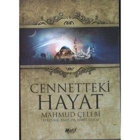 CENNETTEKI HAYAT - MAHMUD ÇELEBI