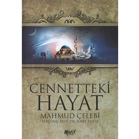 CENNETTEKI HAYAT - MAHMUD ÇELEBI