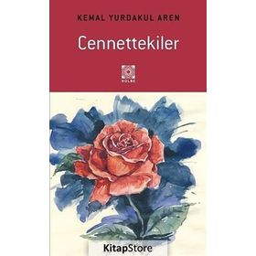 Cennettekiler - Kemal Yurdakul Aren