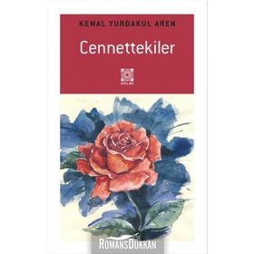 Cennettekiler - Kemal Yurdakul Aren