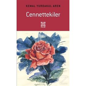 Cennettekiler - Kemal Yurdakul Aren