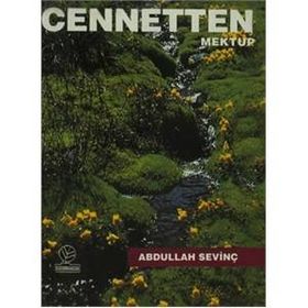 CENNETTEN MEKTUP - ABDULLAH SEVİNÇ