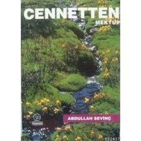 CENNETTEN MEKTUP - ABDULLAH SEVİNÇ