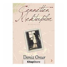 CENNETTEN MEKTUPLAR - DENIZ ONUR