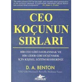CEO KOÇUNUN SIRLARI - D. A. BENTON