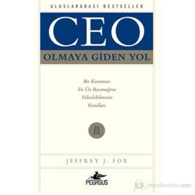CEO OLMAYA GIDEN YOL - JEFFREY J. FOX