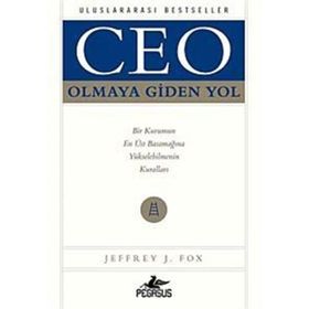 CEO OLMAYA GIDEN YOL - JEFFREY J. FOX