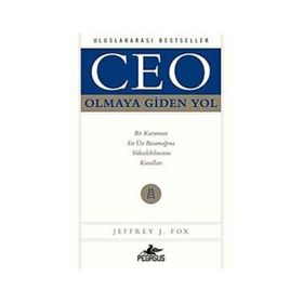 CEO OLMAYA GIDEN YOL - JEFFREY J. FOX