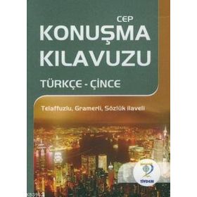 CEP KONUŞMA KILAVUZU / TÜRKÇE-ÇİNCE - MUSTAFA YAŞAR