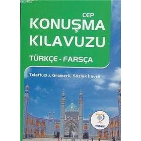 CEP KONUŞMA KILAVUZU (TÜRKÇE-FARSÇA) - MUSTAFA YAŞAR