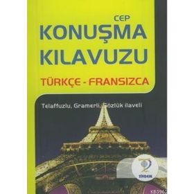 CEP KONUŞMA KILAVUZU / TÜRKÇE-FRANSIZCA - AYHAN YILDIRAN