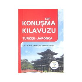 CEP KONUŞMA KILAVUZU (TÜRKÇE-JAPONCA) - KOMISYON