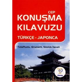 CEP KONUŞMA KILAVUZU (TÜRKÇE-JAPONCA) - KOMISYON