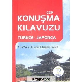 CEP KONUŞMA KILAVUZU (TÜRKÇE-JAPONCA) - KOMISYON