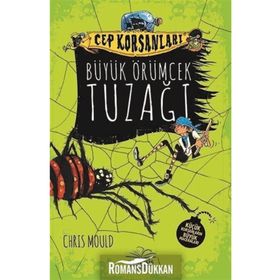 Cep Korsanları Büyük Örümcek Tuzağı - Chris Mould