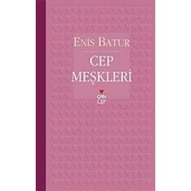 CEP MEŞKLERİ - ENIS BATUR
