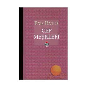 CEP MEŞKLERİ - ENIS BATUR