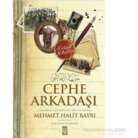 Cephe Arkadaşı Çanakkale Cephesi’nde Bir İstanbullu - Mehmet Halit Bayrı