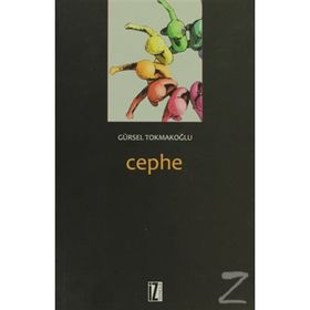 Cephe-Gürsel Tokmakoğlu
