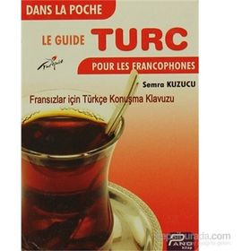 Cepte Fransızlar için Türkçe Konuşma Kılavuzu - Semra Kuzucu