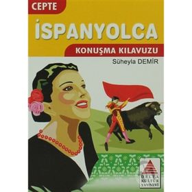 CEPTE İSPANYOLCA KONUŞMA KILAVUZU - SÜHEYLA DEMIR