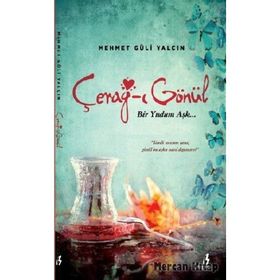Cerağ-ı Gönül - Mehmet Güli Yalçın