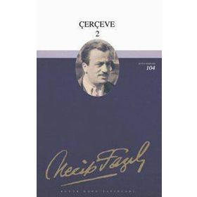 ÇERÇEVE 2 (KOD: 76) - NECIP FAZIL KISAKÜREK
