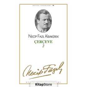 ÇERÇEVE 2 (KOD: 76) - NECIP FAZIL KISAKÜREK