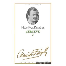ÇERÇEVE 2 (KOD: 76) - NECIP FAZIL KISAKÜREK