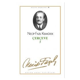 ÇERÇEVE 5 (KOD: 79) - NECIP FAZIL KISAKÜREK