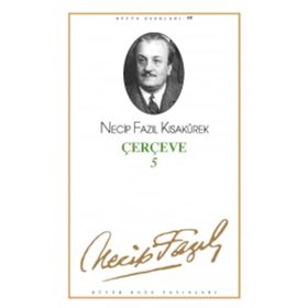 ÇERÇEVE 5 (KOD: 79) - NECIP FAZIL KISAKÜREK