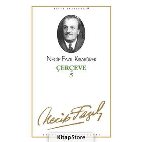 ÇERÇEVE 5 (KOD: 79) - NECIP FAZIL KISAKÜREK