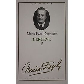 ÇERÇEVE 5 (KOD: 79) - NECIP FAZIL KISAKÜREK