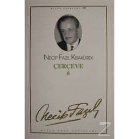 Çerçeve 6 (Kod: 82) - Necip Fazıl Kısakürek