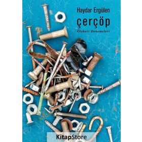 Çerçöp - Öteberi Denemeleri / Haydar Ergülen