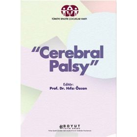 CEREBRAL PALSY BEYINSEL HAREKET BOZUKLUĞU - HIFSI ÖZCAN