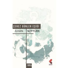 Çerez Günler Eşiği - İlhan Soytürk