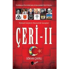 Çeri 2-İstihbarat Servislerinin Arkasındaki Gizli Güçler - Gökhan Çayırlı